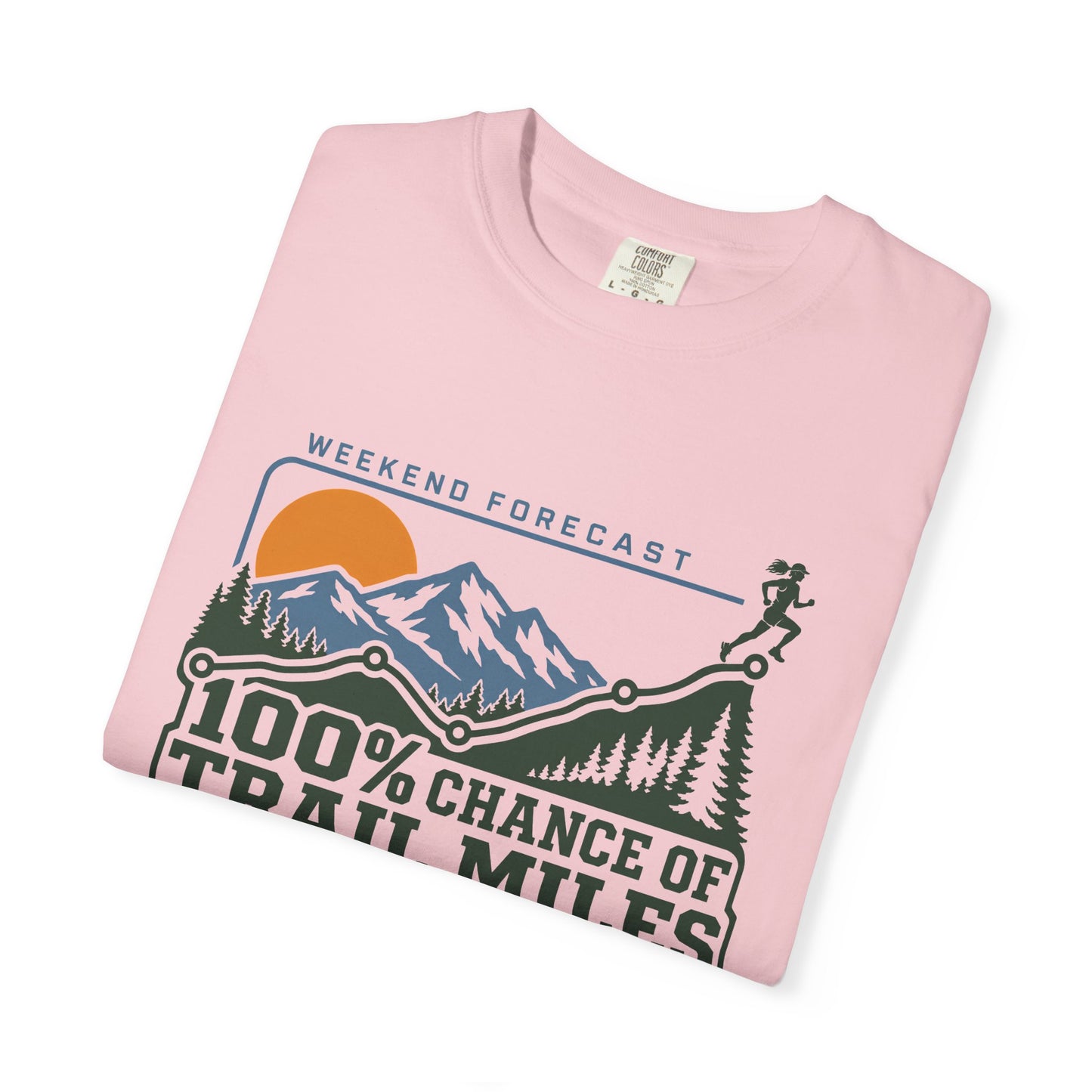 100% Chance of Trail Miles Women's T-Shirt