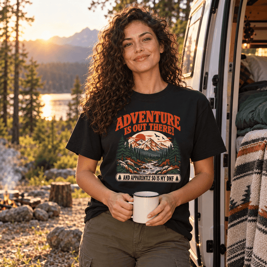 Adventure Is Out There and Apparently So Is My DNF T-Shirt -Black - Sloth & Duck