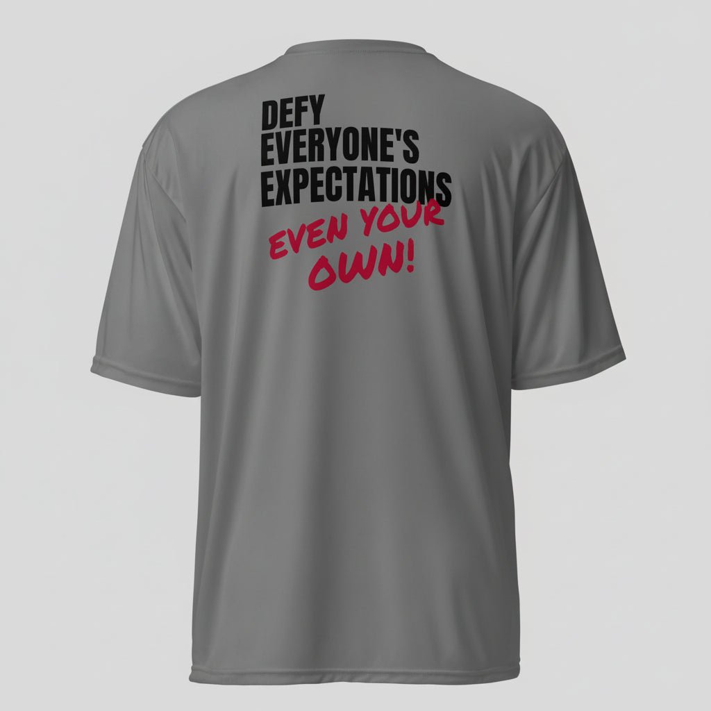 “Defy Everyone’s Expectations, Even Your Own” Moisture - Wicking Shirt - White - Sloth & Duck