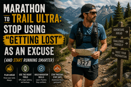 Marathon to Trail Ultra: Stop Using “Getting Lost” as an Excuse (and Start Running Smarter) - Sloth & Duck