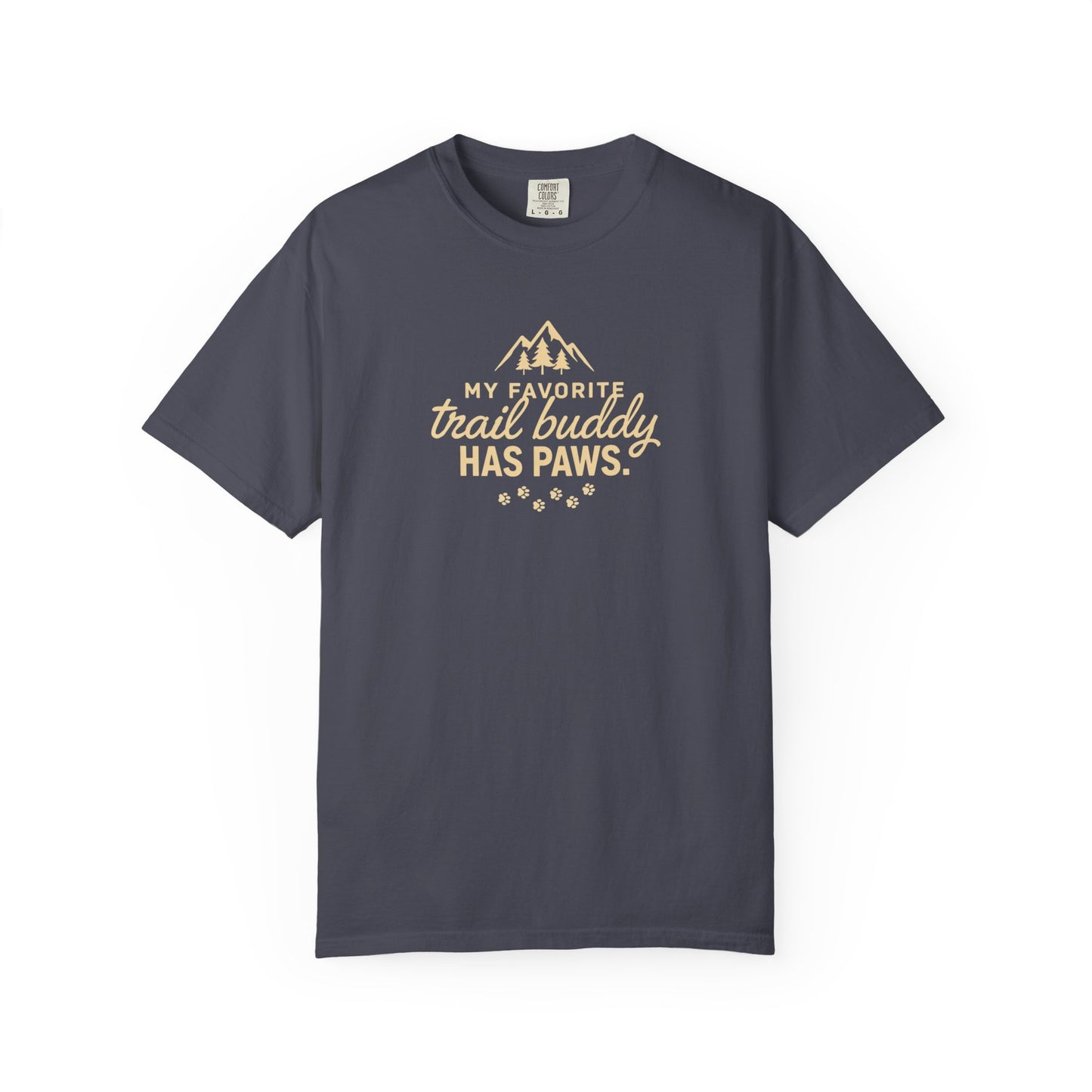 Dark grey t-shirt with mountains, trees, and text "My Favorite Trail Buddy Has Paws".