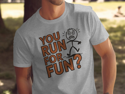 You Run For Fun Funny Statement T-shirt product type