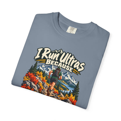 I Run Ultras Because Bad Decisions Build Character T-Shirt