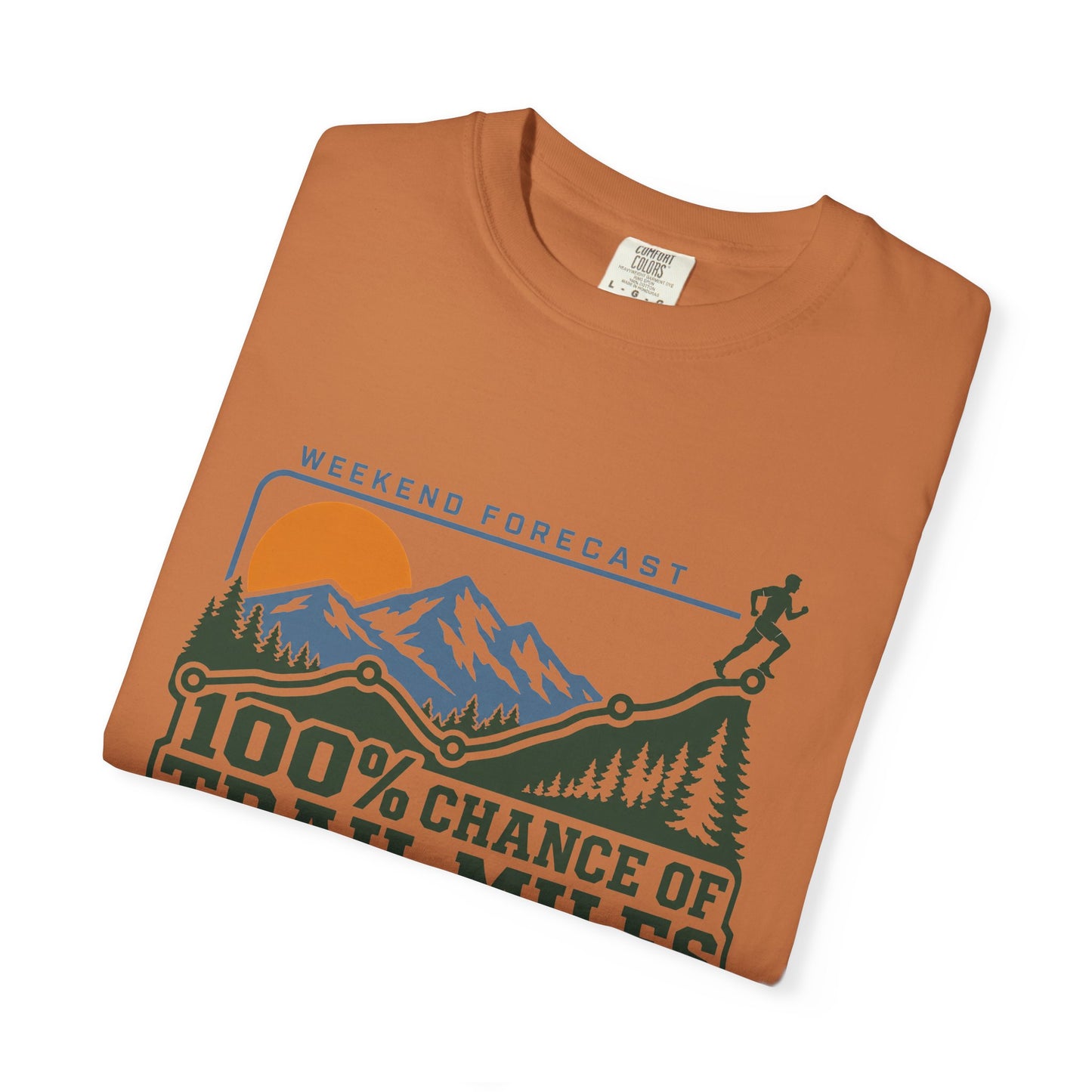 100% Chance of Trail Miles Men's T-Shirt