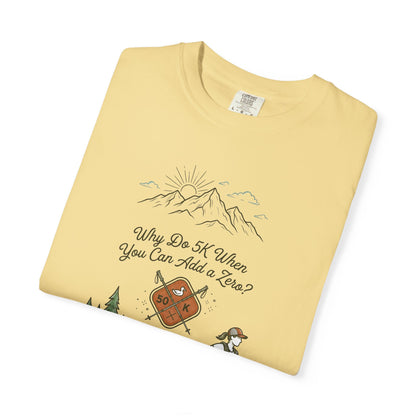 Why Do 5K When You Can Add a Zero 50K Women's Trail T-Shirt