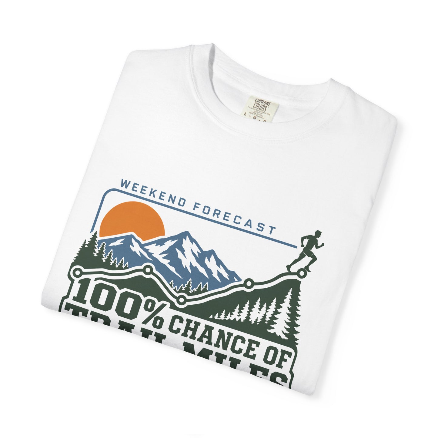 100% Chance of Trail Miles Men's T-Shirt
