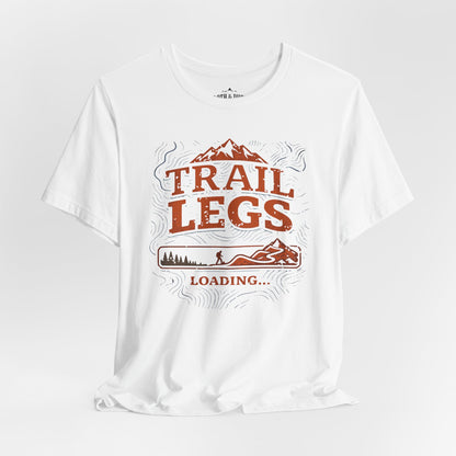 Change to: Trail Legs Loading Shirt | Premium Trail Running & Hiking Tee