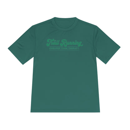 Trail Running Cheaper Than Therapy Performance T-Shirt