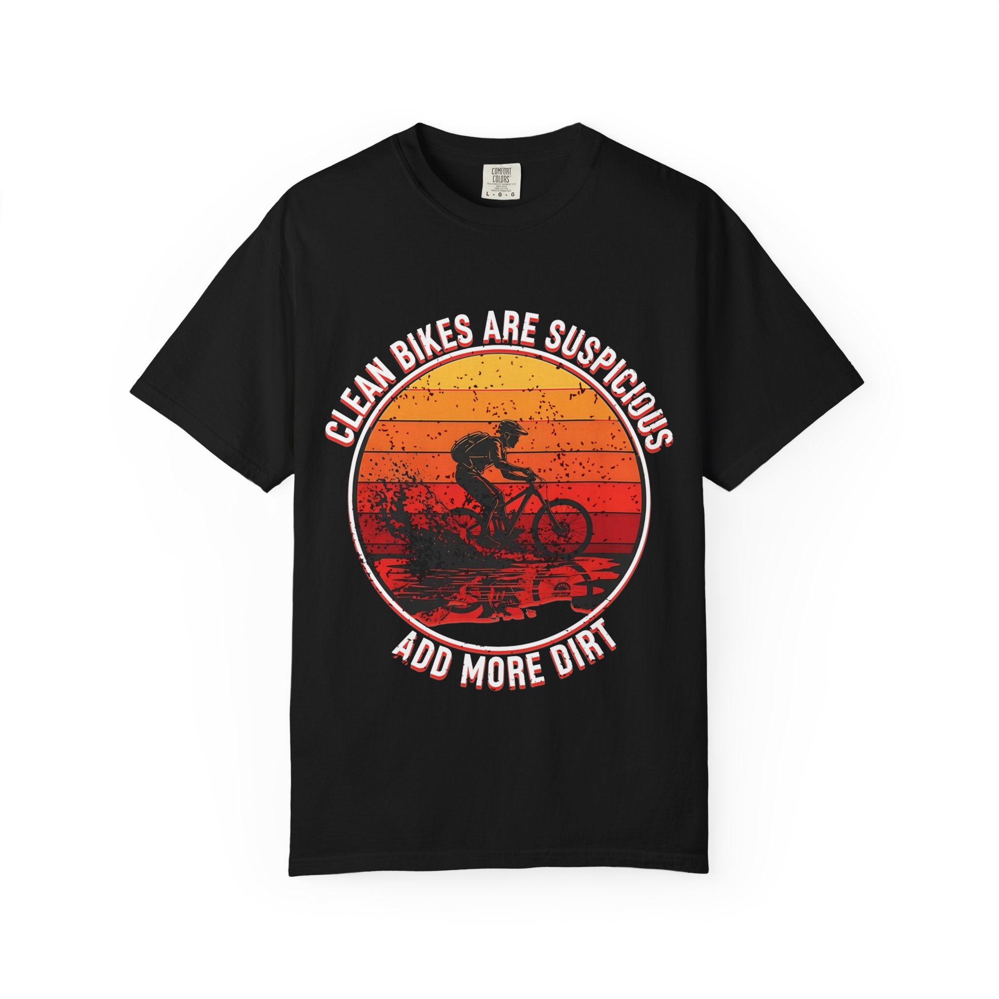 Mountain Biking Graphic T-Shirt Clean Bikes Are Suspicious