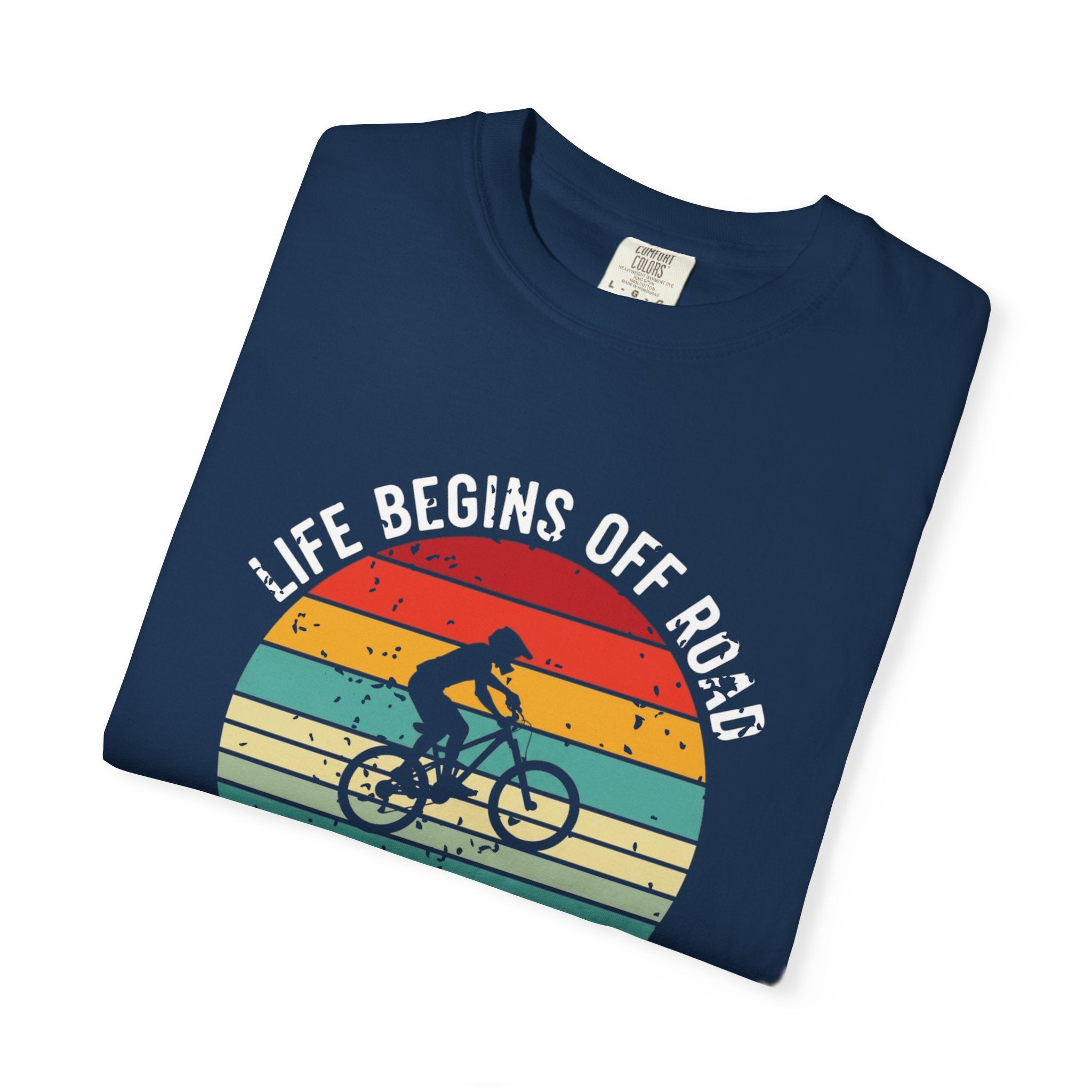 Mountain Biking T-Shirt — "Life Begins Off Road: No Traffic, Just Trails" Vintage Tee