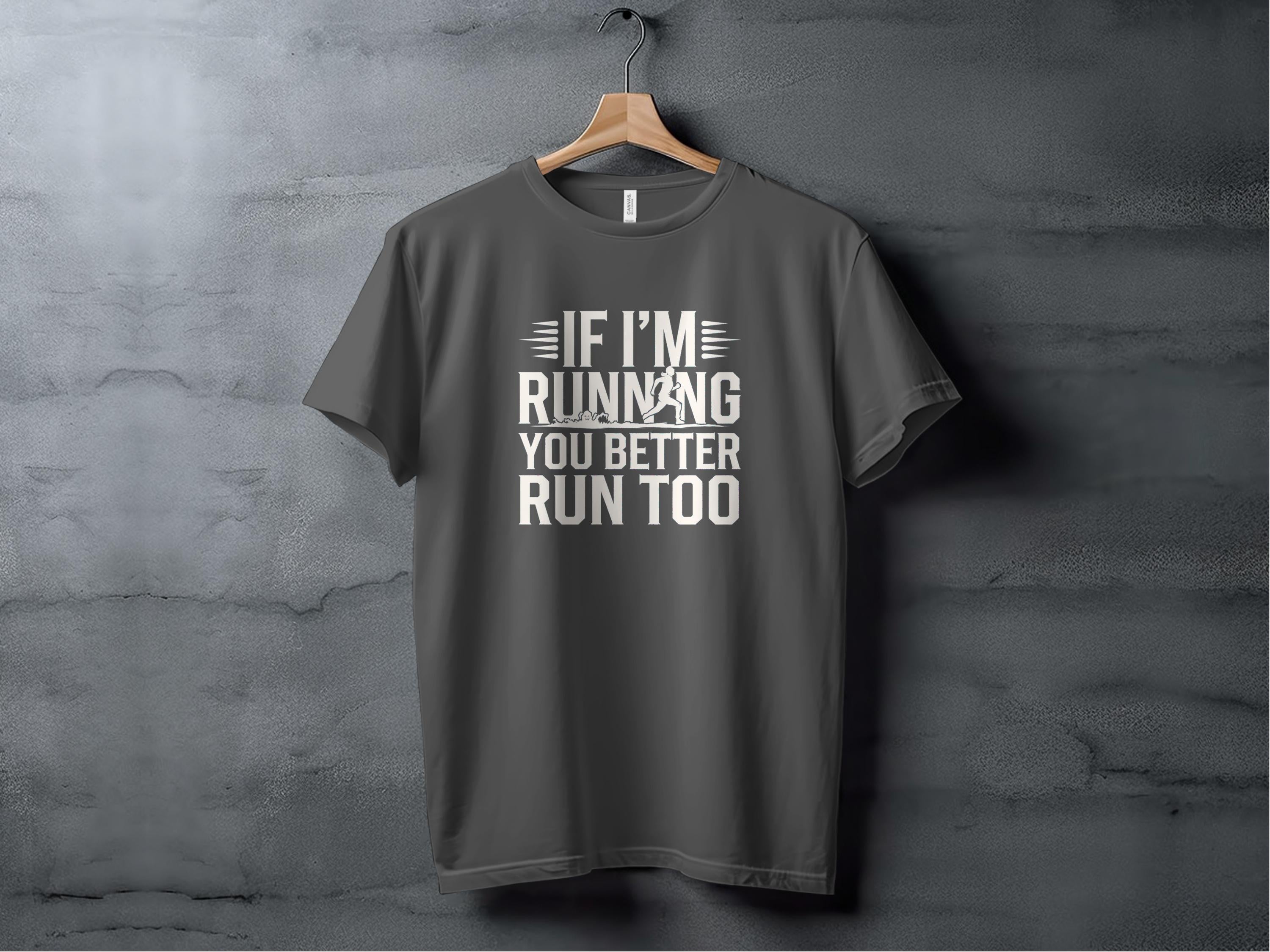 If I'm Running You Better Run Too T-Shirt product