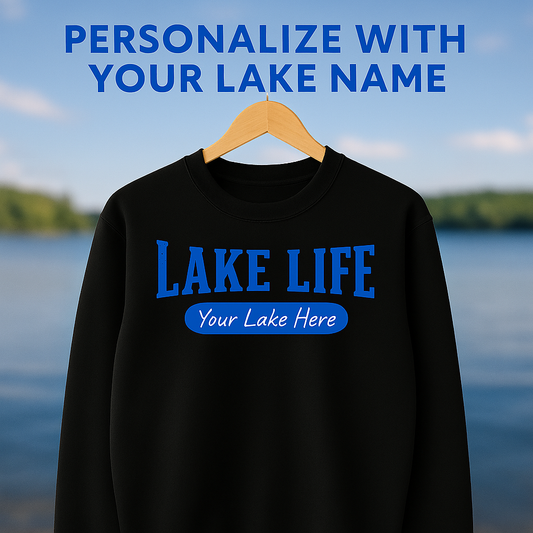 Personalized Lake Life Sweatshirt