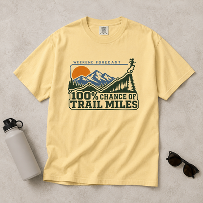 100% Chance of Trail Miles Women's T-Shirt