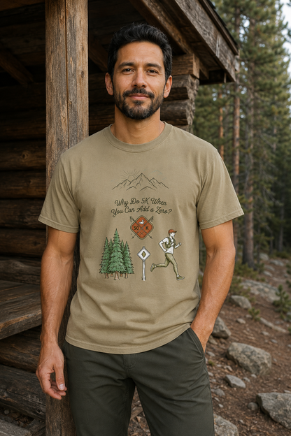Why Do 5K When You Can Add a Zero 50K Men's Trail T-Shirt
