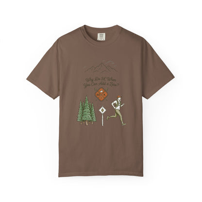 Why Do 5K When You Can Add a Zero 50K Men's Trail T-Shirt