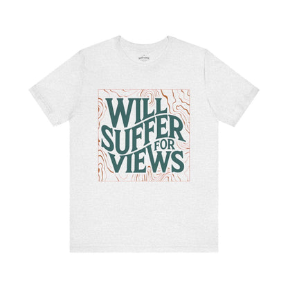 Will Suffer For Views Graphic Tshirt