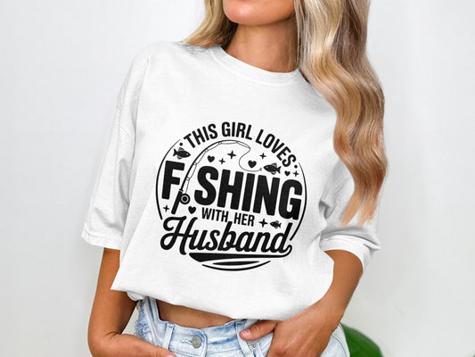 This Girl Loves Fishing With Her Husband Shirt product