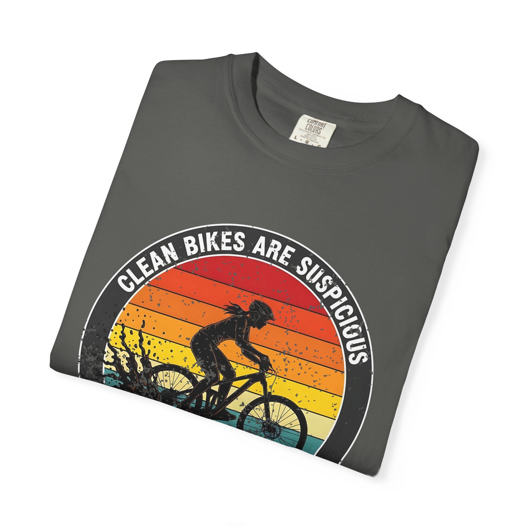 Mountain Biking Graphic T-Shirt Clean Bikes Are Suspicious