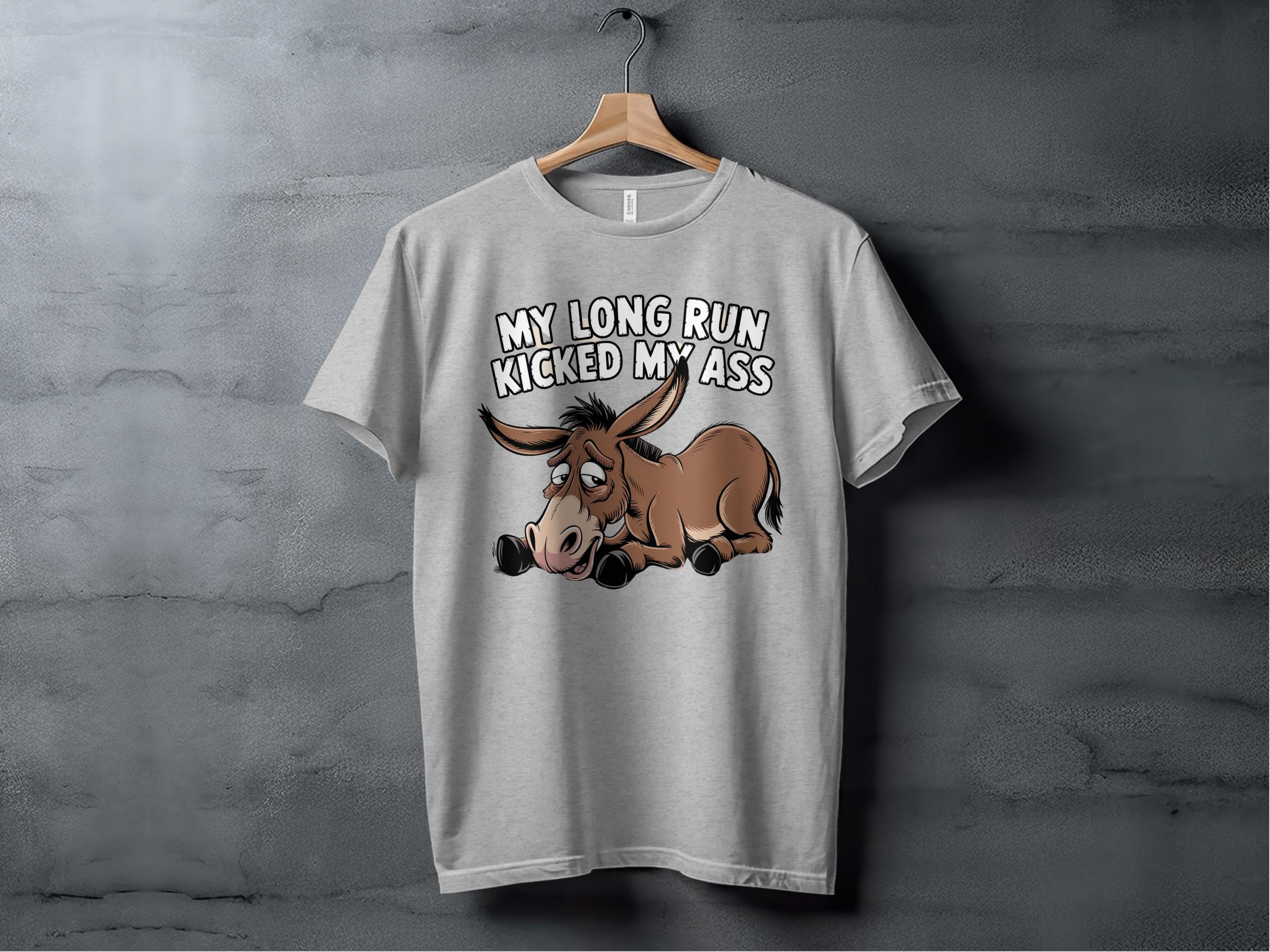 My Long Run Kicked My Ass Funny Graphic T Shirt product type