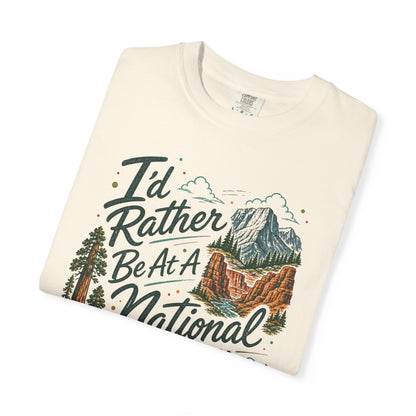 I'd Rather Be At A National Park T-shirt
