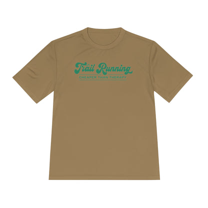 Trail Running Cheaper Than Therapy Performance T-Shirt