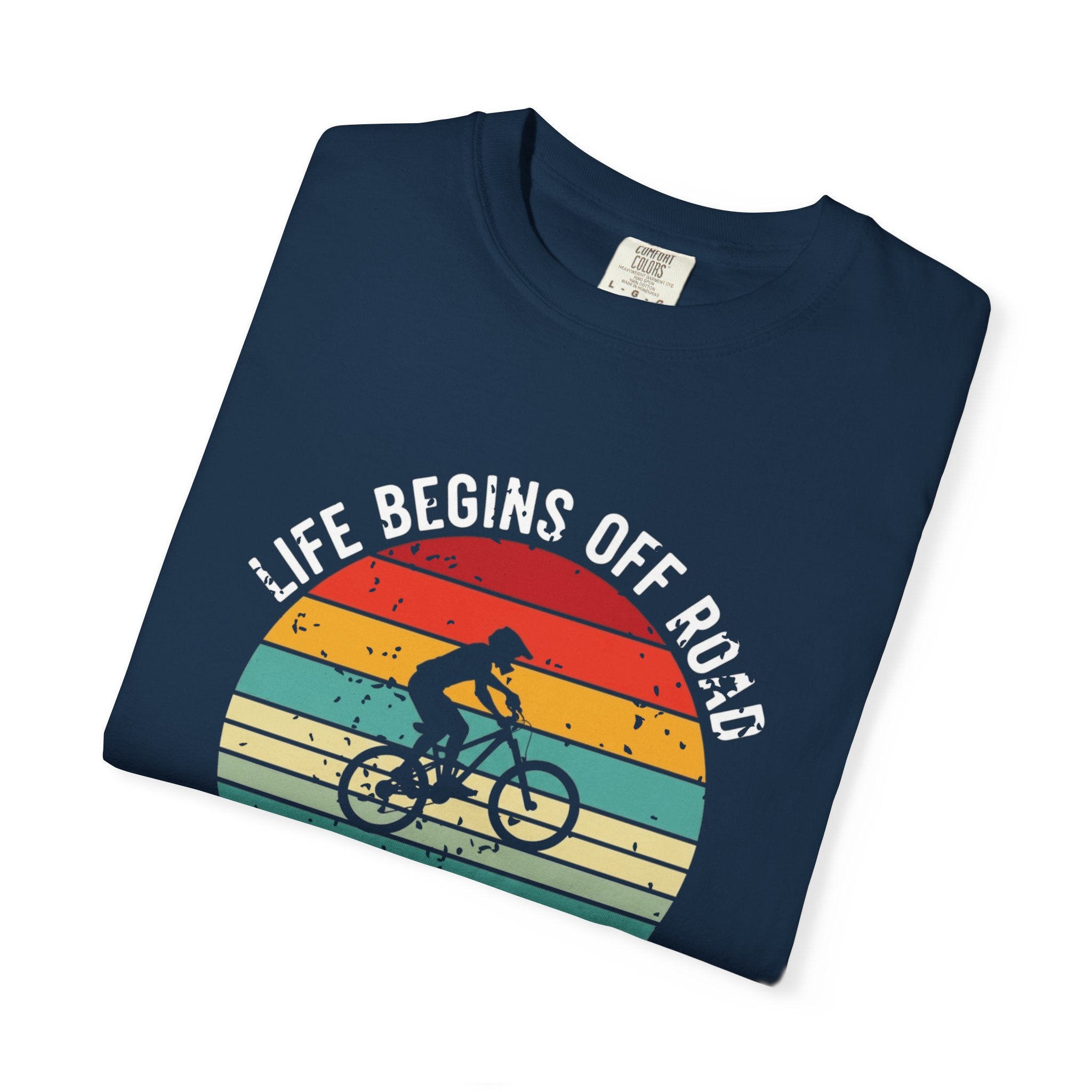 Mountain Biking T-Shirt — "Life Begins Off Road: No Traffic, Just Trails" Vintage Tee