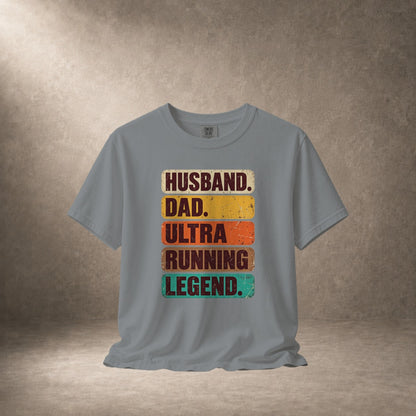 Grey t-shirt with "Husband. Dad. Ultra Running Legend." text.