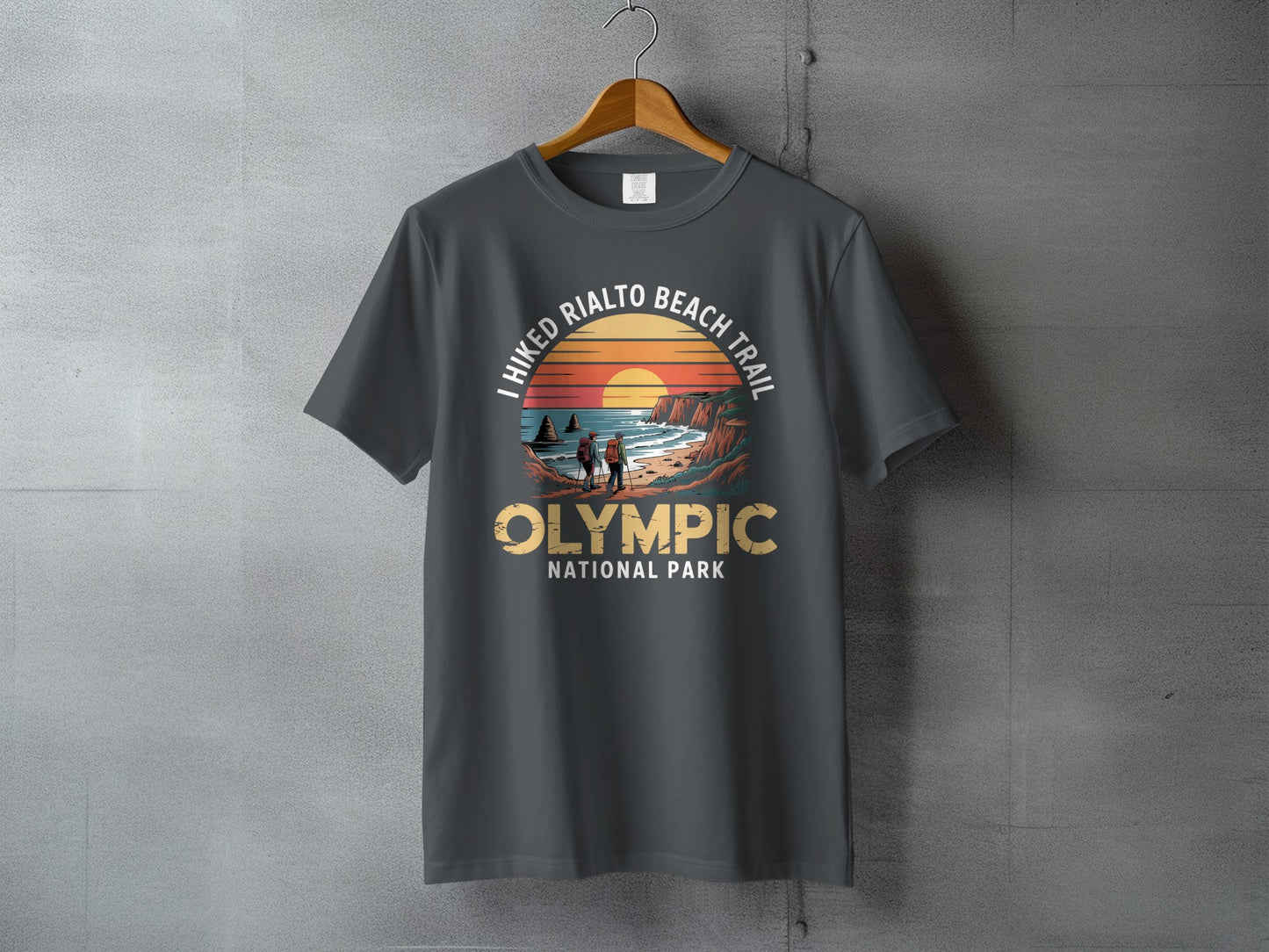 Hiked Rialto Beach Trail Olympic National Park shirt product type