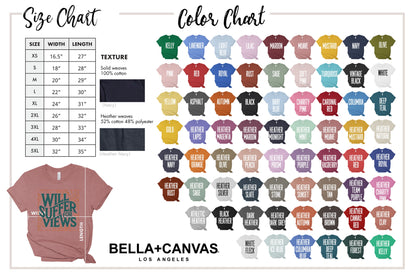 Will Suffer For Views Bella and Canvas T-Shirt