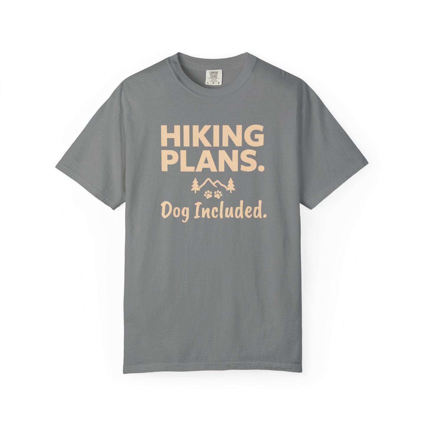 Grey t-shirt with "Hiking Plans. Dog Included." text and mountain/paw print graphic.