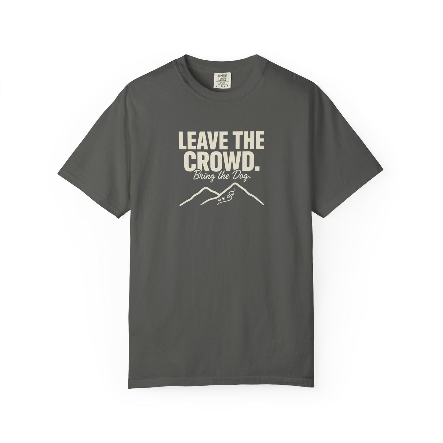 Dark grey t-shirt with "Leave the Crowd. Bring the Dog." text and mountain graphic.