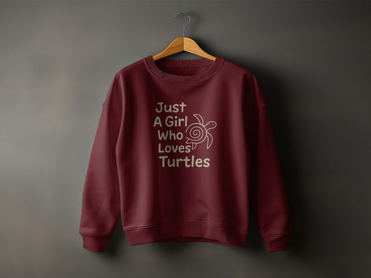 Just A Girl Who Loves Turtles Sweatshirt
