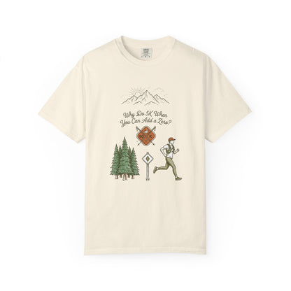 Why Do 5K When You Can Add a Zero 50K Men's Trail T-Shirt