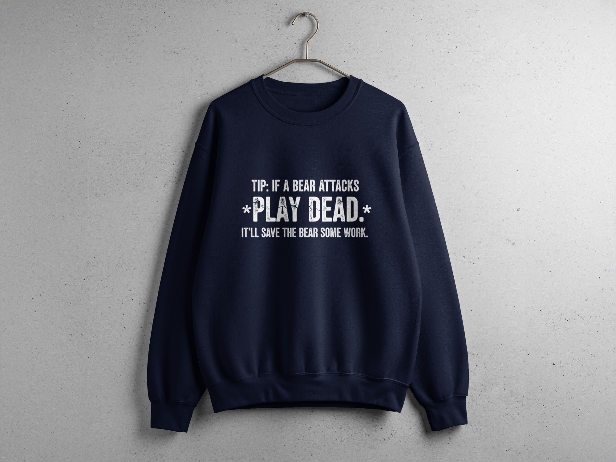 Play Dead Bear Attack Tip Funny Sweatshirt Product