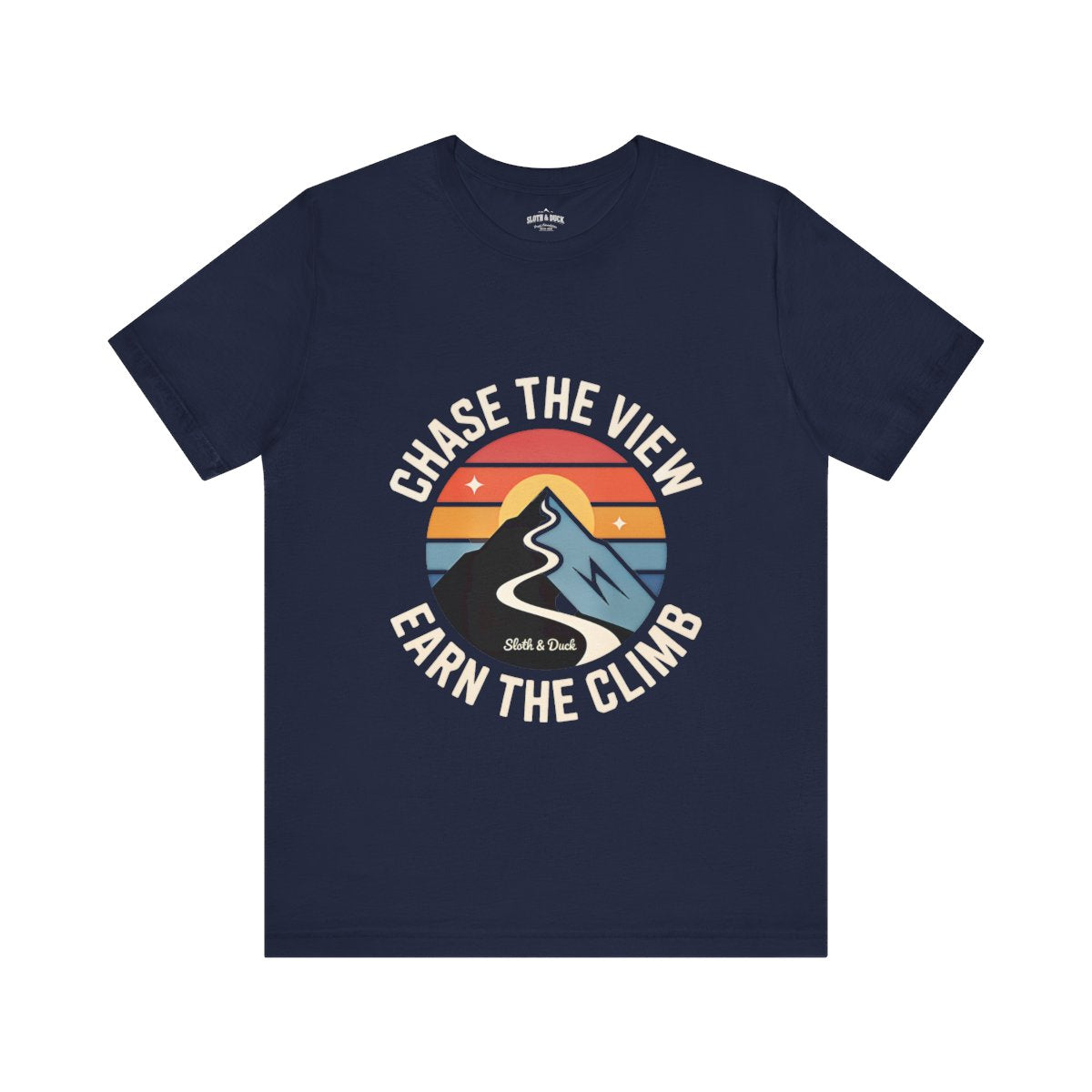Chase the View Earn the Climb Adventure T-Shirt