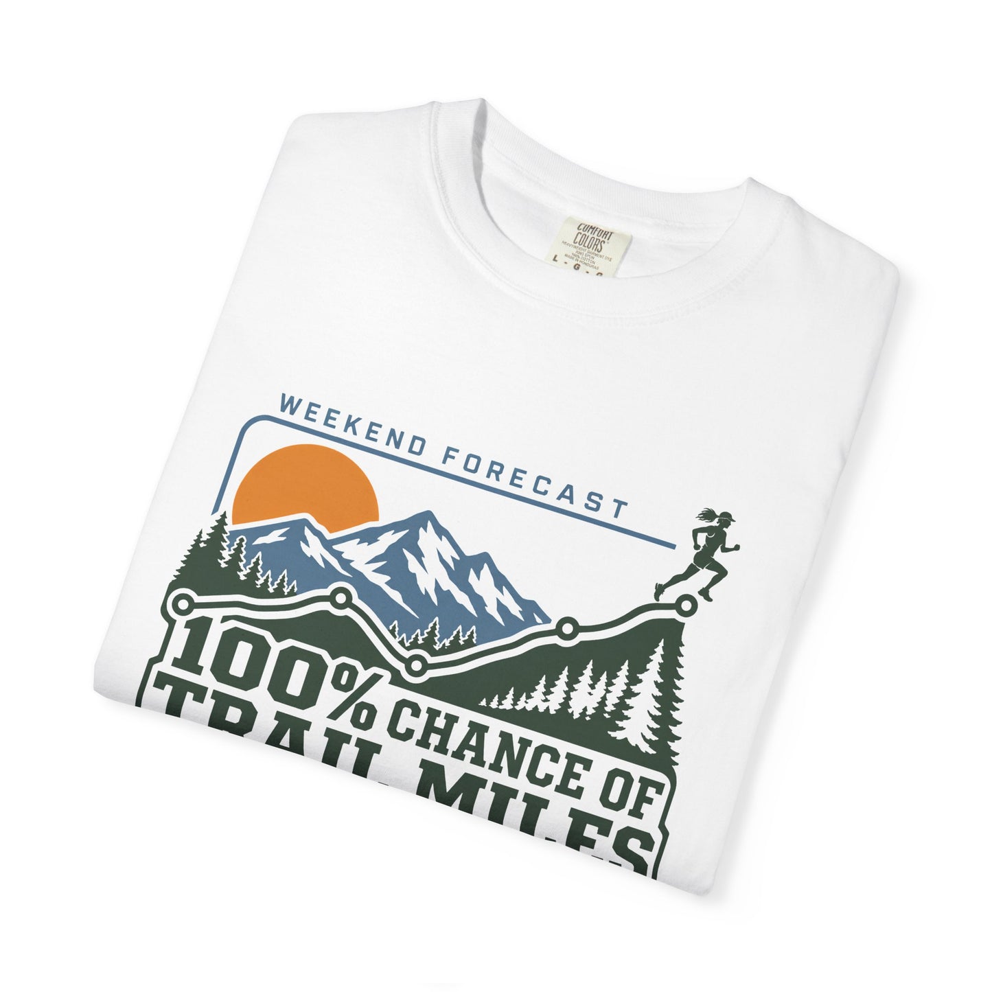 100% Chance of Trail Miles Women's T-Shirt