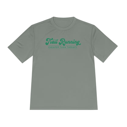 Trail Running Cheaper Than Therapy Performance T-Shirt