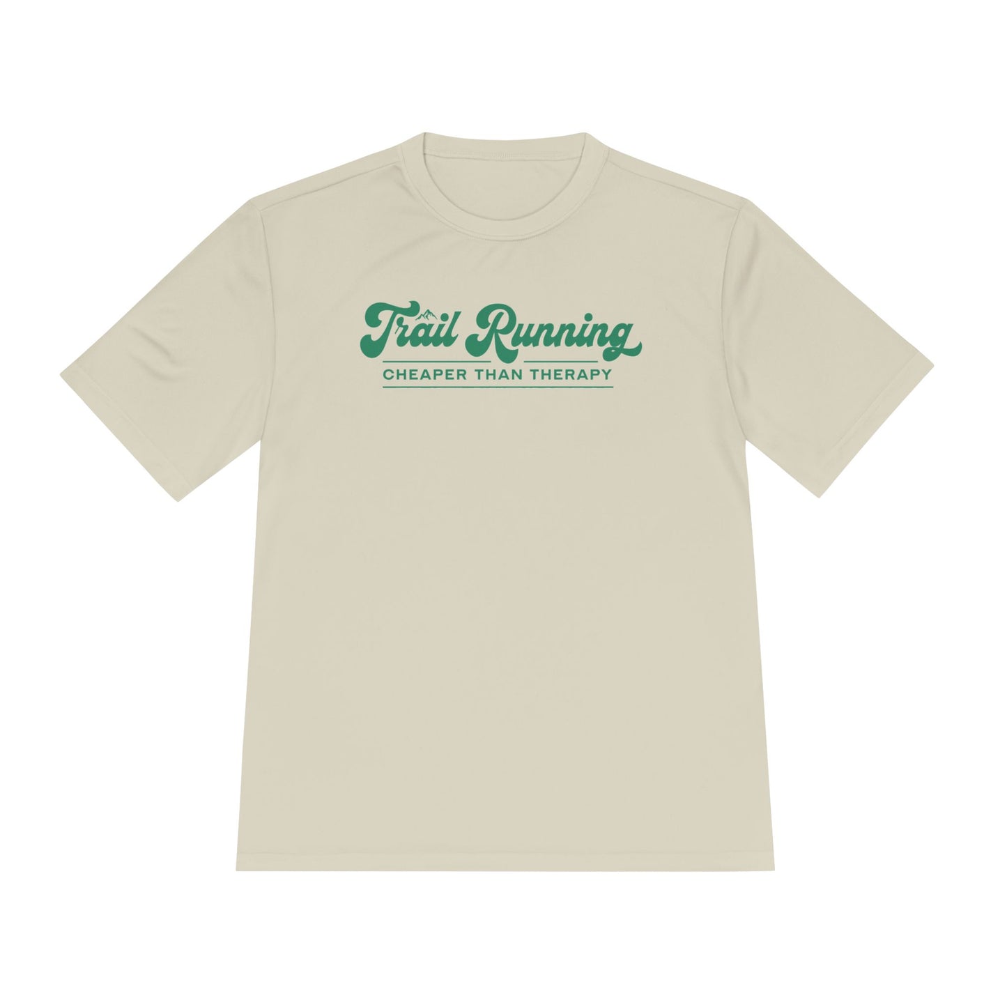 Trail Running Cheaper Than Therapy Performance T-Shirt