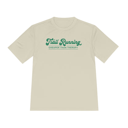 Trail Running Cheaper Than Therapy Performance T-Shirt