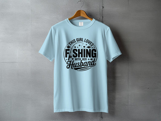 This Girl Loves Fishing With Her Husband T-Shirt product