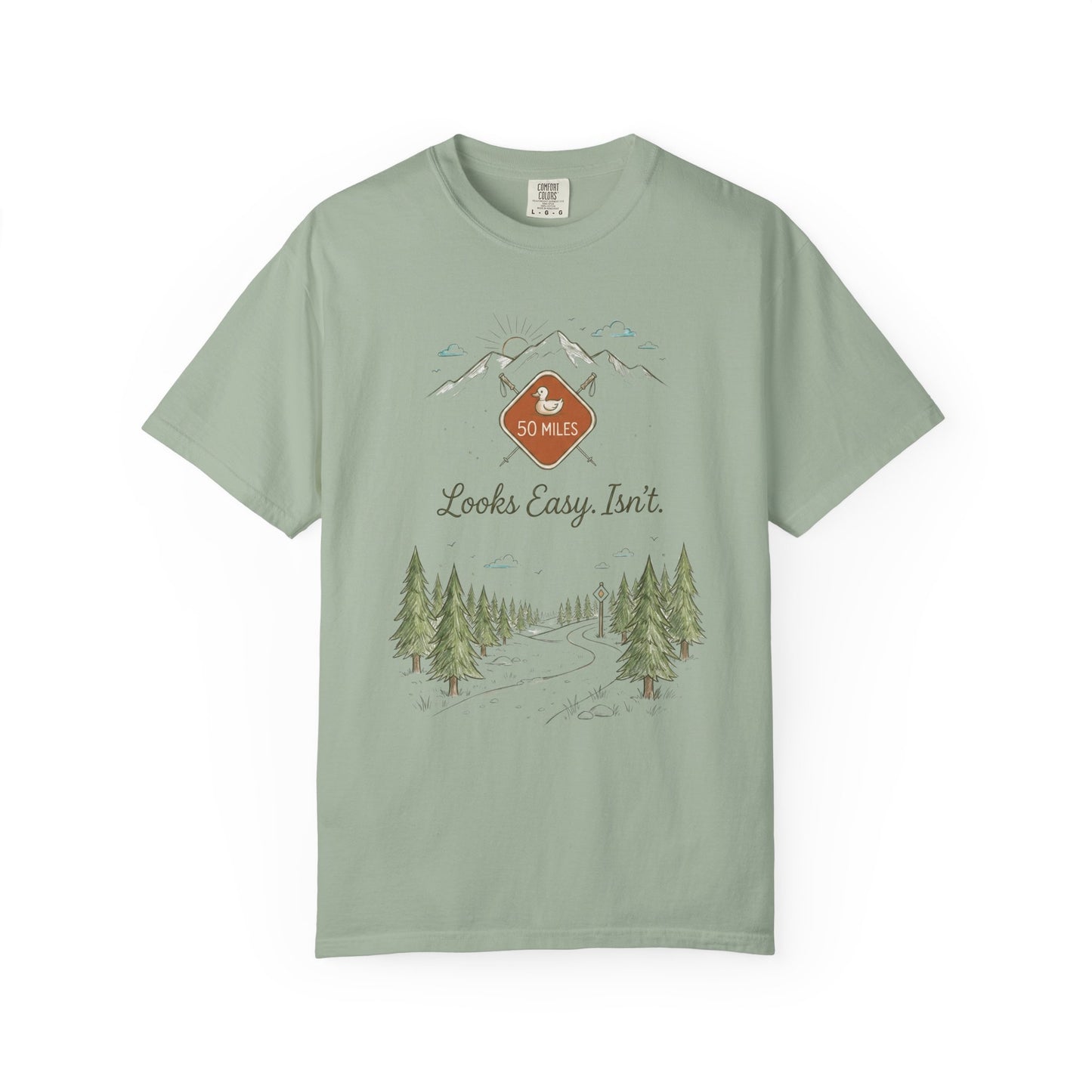 Looks Easy Isn't 50 Mile Trail T-Shirt
