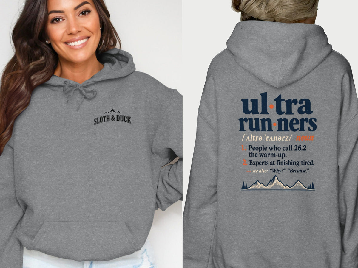 Gray hoodie with "Sloth & Duck" logo and "Ultra Runners" definition on back.