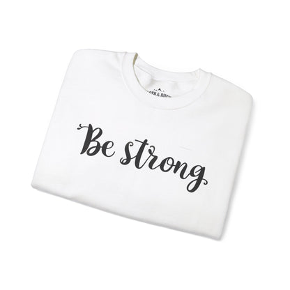 Be Strong Text Crewneck Sweater White