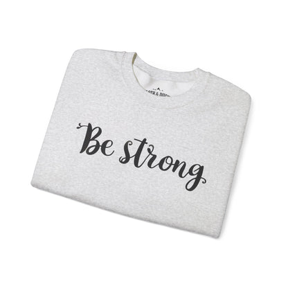Be Strong Text Salt and Pepper Crewneck Sweater