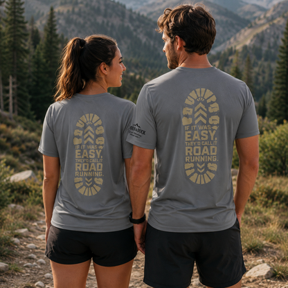 If It Was Easy, They'd Call It Road Running Performance Tee | Sloth & Duck