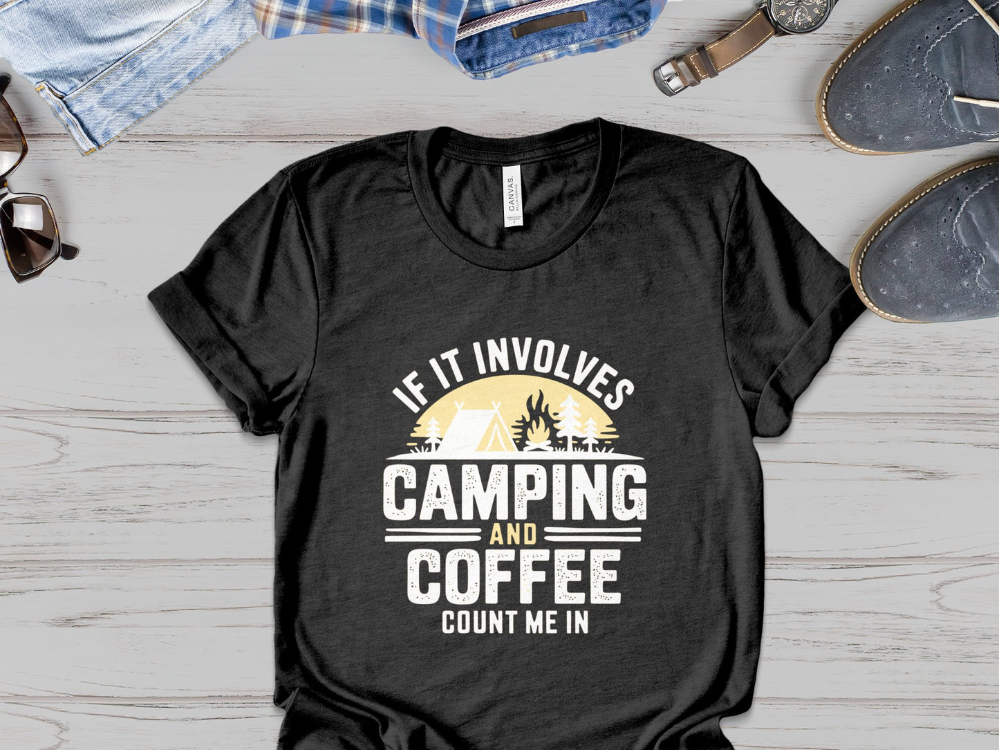 If It Involves Camping and Coffee Count Me In black T shirt