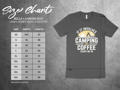 If It Involves Camping and Coffee Count Me In shirt size chart