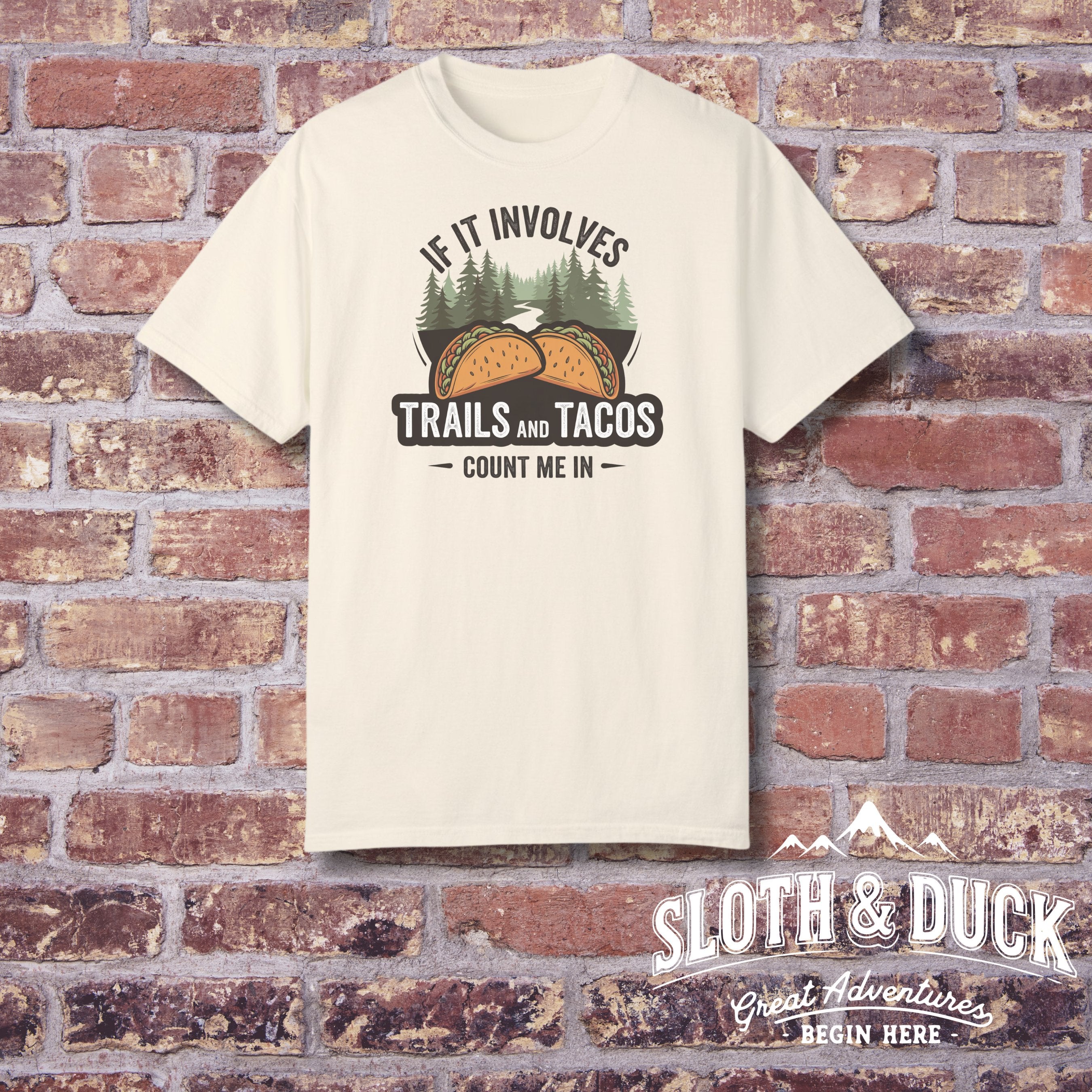 If It Involves Trails & Tacos Count Me In light yellow t shirt