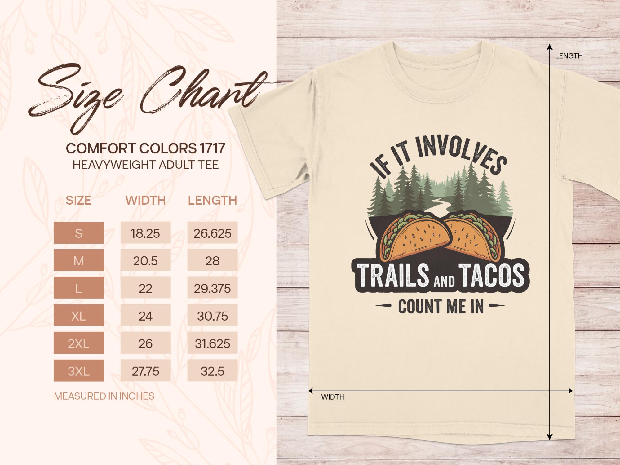 If It Involves Trails & Tacos Count Me In t shirt size chart