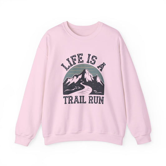 Life is a trail run light pink crewneck